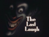 The Last Laugh