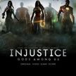 Injustice: Gods Among Us - Original Video Game Score