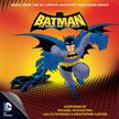 Batman: The Brave and The Bold – Music from the DC Comics Animated Television Series