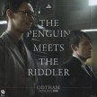 Pingwin spotyka Riddlera w "Gotham"