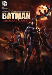 "Batman: Mroczne Czasy"