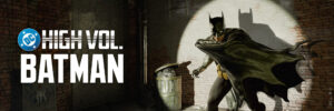 Będą nowe tytuły w ramach podcastu „DC High Volume: Batman”