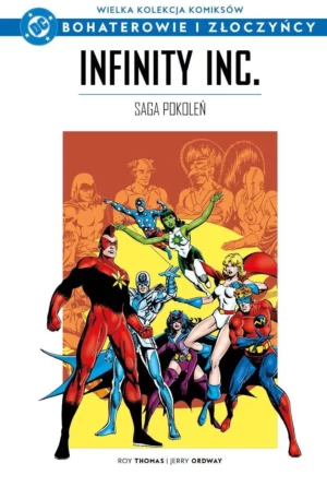 Wielka Kolekcja Komiksów DC: Bohaterowie i Złoczyńcy – „Infinity Inc.: Saga pokoleń” już w sprzedaży