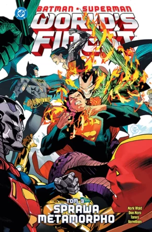 „Batman/Superman World’s Finest: Sprawa Metamorpho. Tom 3” i „Injustice. Punkt zerowy” już w sprzedaży
