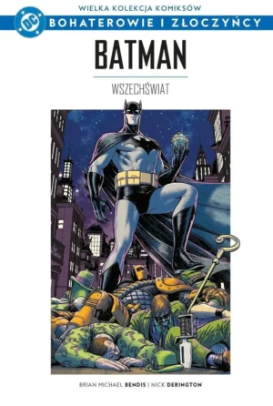 Wielka Kolekcja Komiksów DC: Bohaterowie i Złoczyńcy – „Batman: Wszechświat” już w sprzedaży