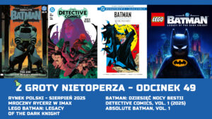 Z Groty Nietoperza – Odcinek 49