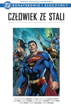 Wielka Kolekcja Komiksów DC: Bohaterowie i Złoczyńcy – „Człowiek ze Stali” już w sprzedaży
