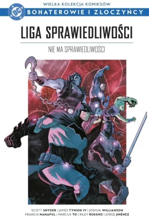 Wielka Kolekcja Komiksów DC: Bohaterowie i Złoczyńcy – „Liga Sprawiedliwości: Nie ma Sprawiedliwości” już w sprzedaży