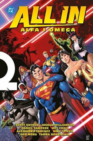 „DC All In: Alfa i Omega” i „Liga Sprawiedliwości Bez granic, Tom 1: Ku infernu” już w sprzedaży