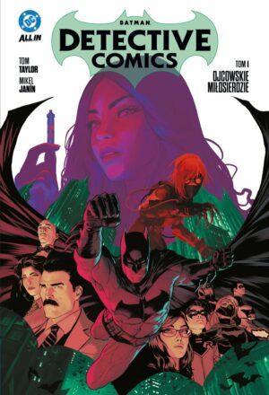 „Batman Detective Comics, Tom 1: Ojcowskie miłosierdzie” już w sprzedaży